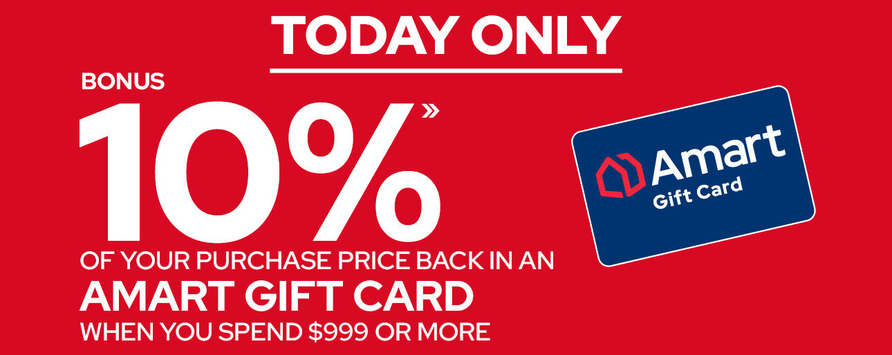 BONUS 10% AMART GIFT CARD