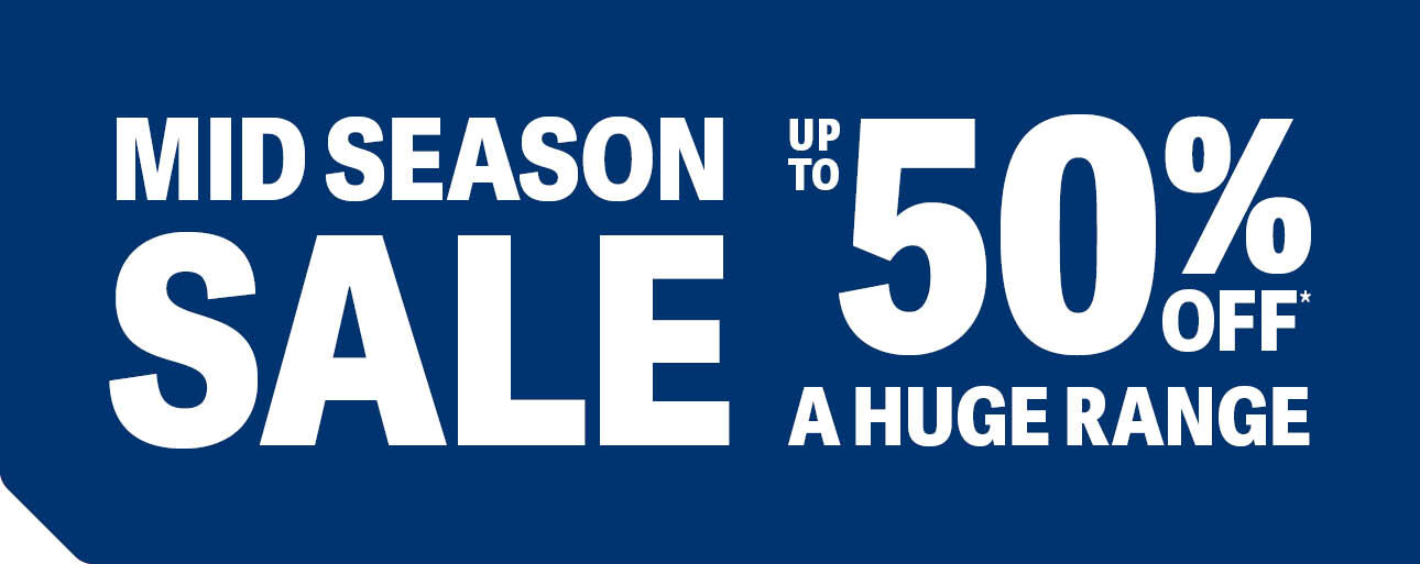 UP TO 50% OFF MID SEASON SALE