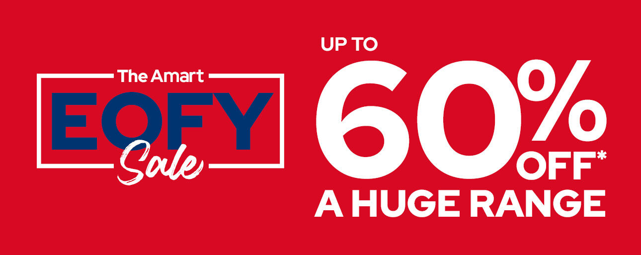 The Amart EOFY Sale The Amart EOFY Sale
