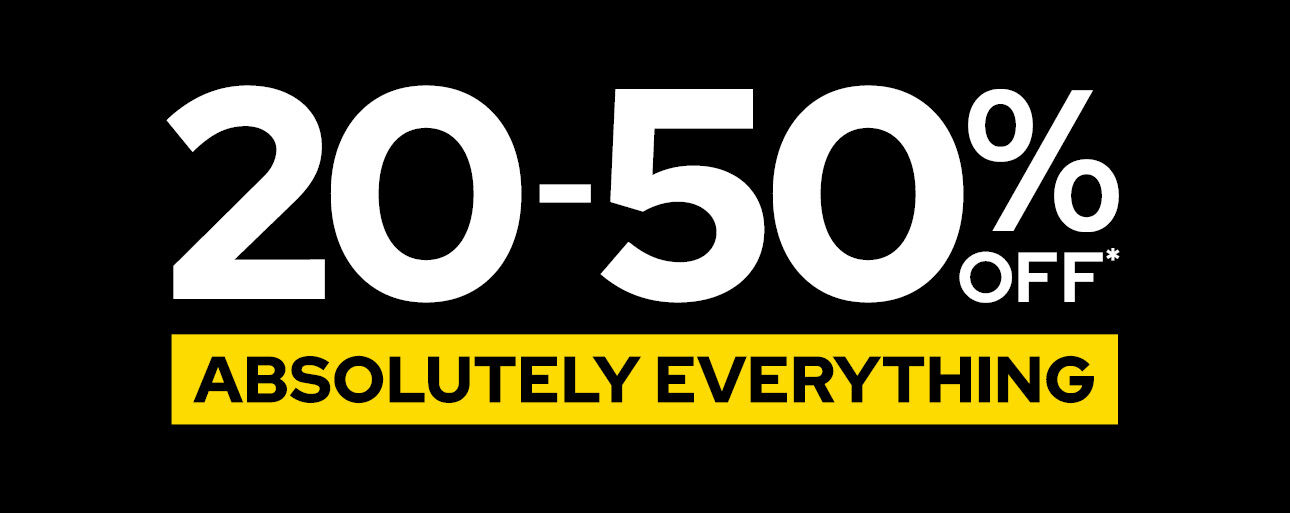 20-50% Off Absolutely Everything