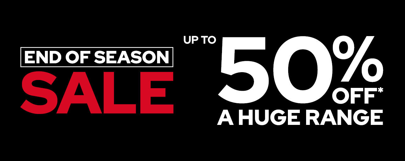 END OF SEASON SALE END OF SEASON SALE