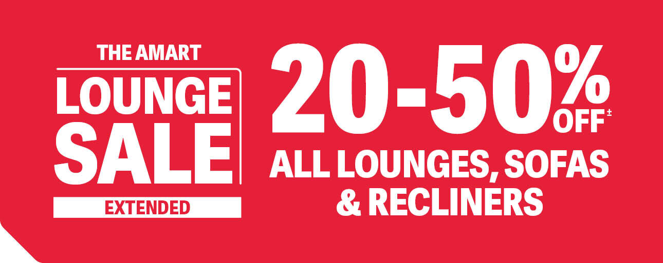 20-50% OFF ALL LOUNGES, SOFAS & RECLINERS EXTENDED