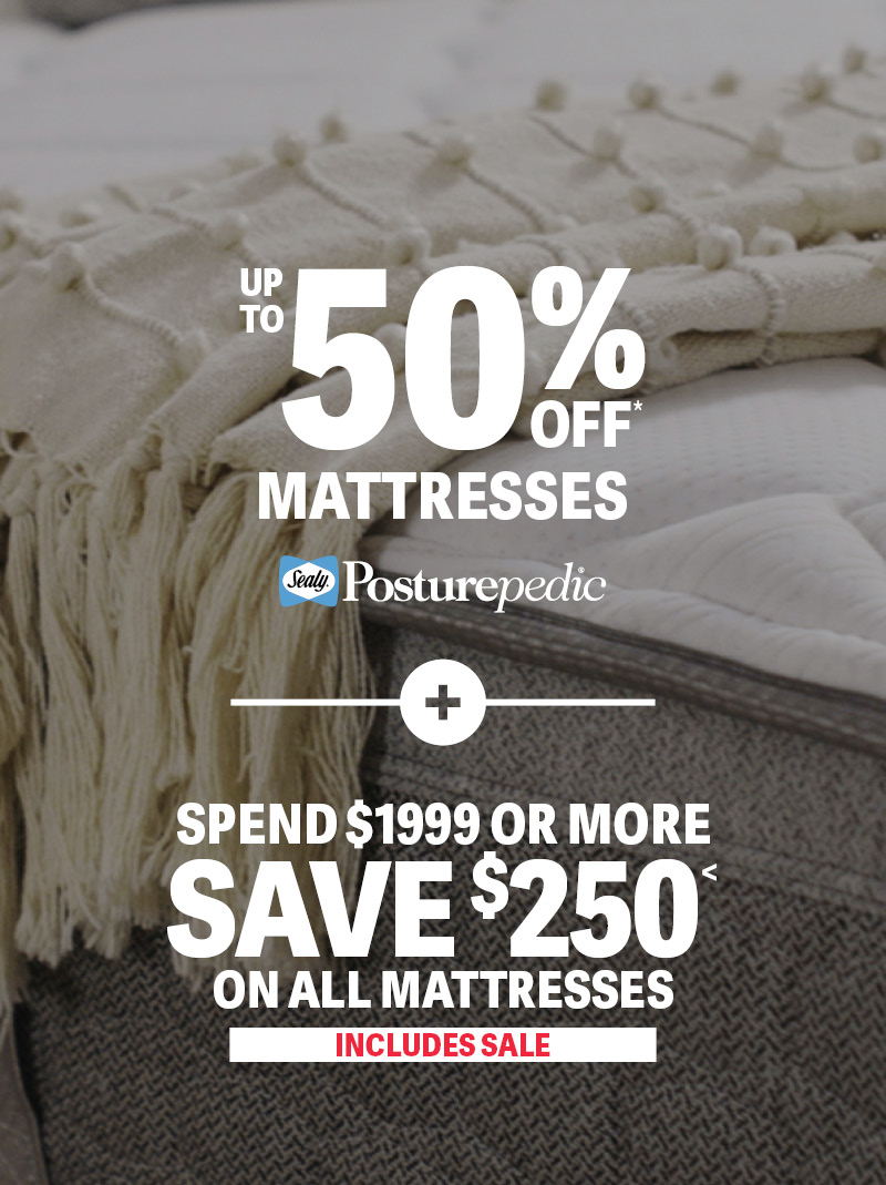 Up to 50% off* Mattresses Plus Spend $1999 Save $250