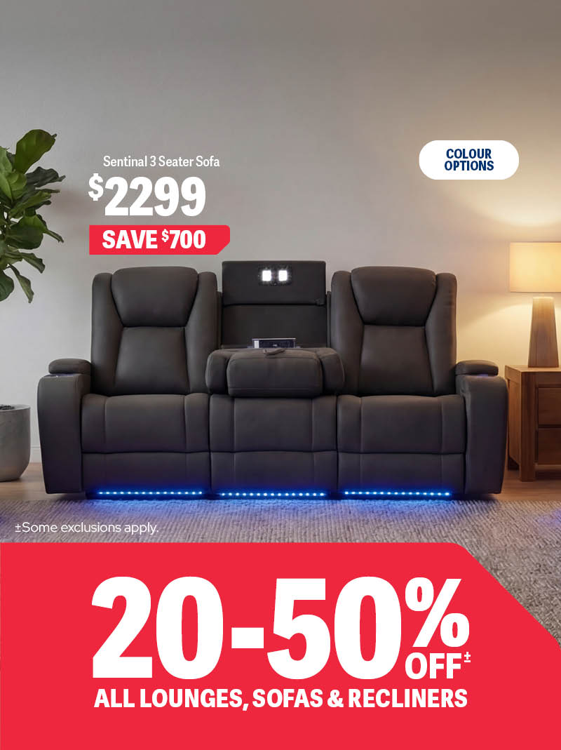 20-50% OFF ALL LOUNGES, SOFAS & RECLINERS