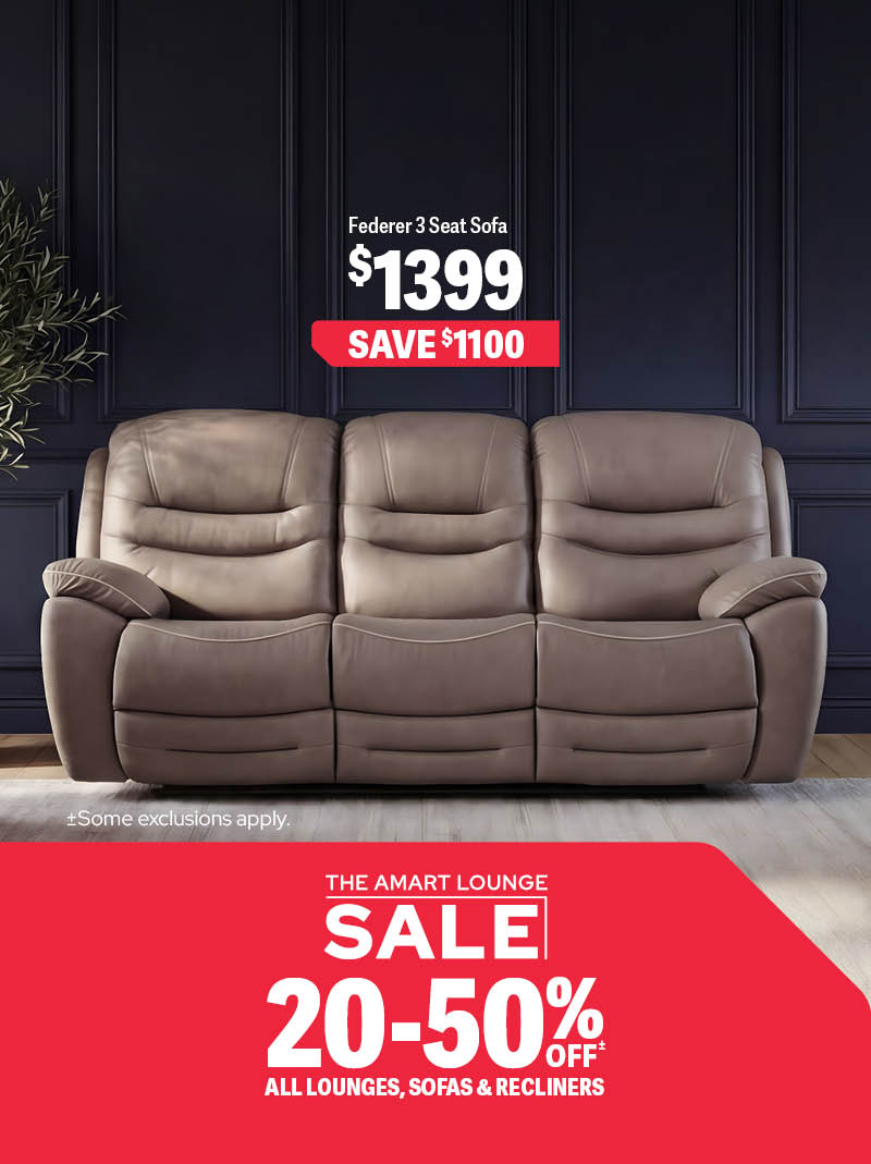 20-50% ALL LOUNGES, SOFAS & RECLINERS