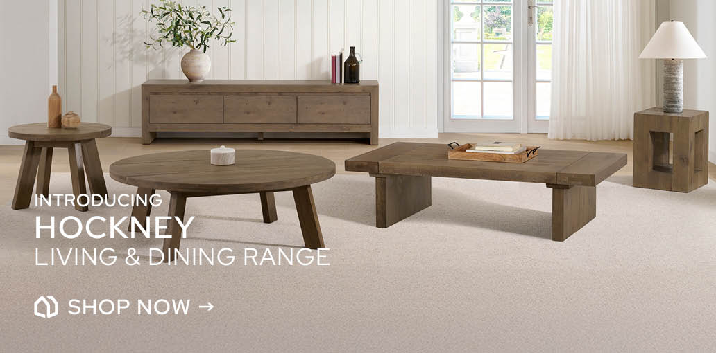 INTRODUCING HOCKNEY LIVING & DINING RANGE